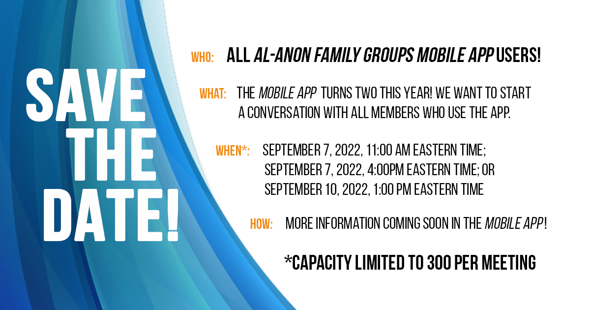 The Al-Anon Family Groups Mobile App turns TWO this year! WOO HOO!! We want to start a conversation with all members that use the Mobile App.