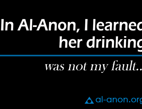 In Al-Anon, I learned her drinking was not my fault…