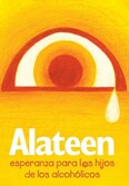 Alateen—esperanza para los hijos de los alcohólicos